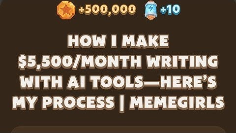 Memefi New codes I How I Make $5,500/Month Writing with AI Tools—Here’s My Process | MemeGirls