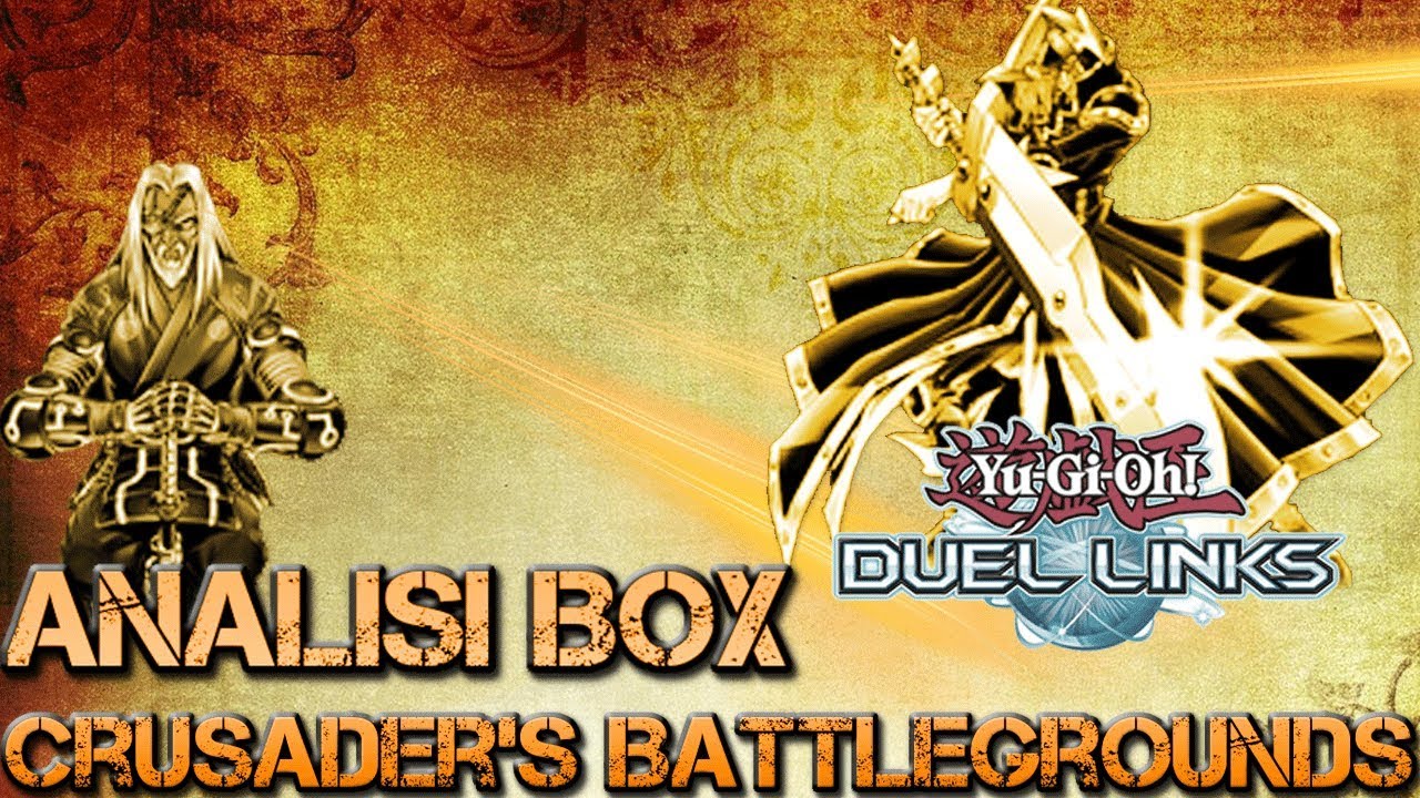 Crusaders battlegrounds esempi deck, analisi e opinioni duel ... E on opinioni