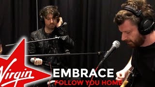 Embrace - Follow You Home (Live in the Red Room)