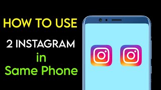 How To Use Two Instagram Apps in Android screenshot 1