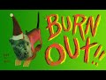 BURN OUT! Workshop Tour and Questions answered.