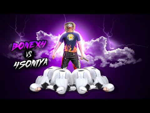 BONEX4 FF VS 4 SONIYA 👽✅ | THE END OF SONIYA? ☠️