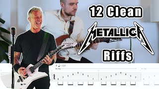 12 Iconic Clean Metallica Riffs (with Tabs)