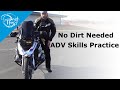 No dirt needed, ADV skills practice in a parking lot