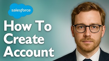 How To Create Account On Salesforce [2025 Guide]