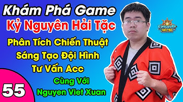 Kỷ Nguyên Hải Tặc #55 Xây dựng đội hình Ma Công | Nguyen Viet Xuan