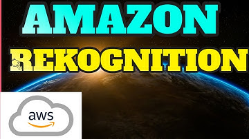 AWS Training | AWS Rekognition service | Image, Video Analysis tool