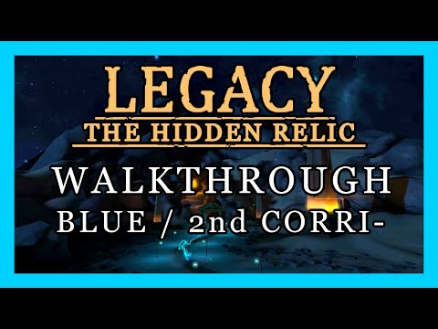 Legacy 3 - The Hidden Relic Walkthrough Corridor 2 / Blue Remaster