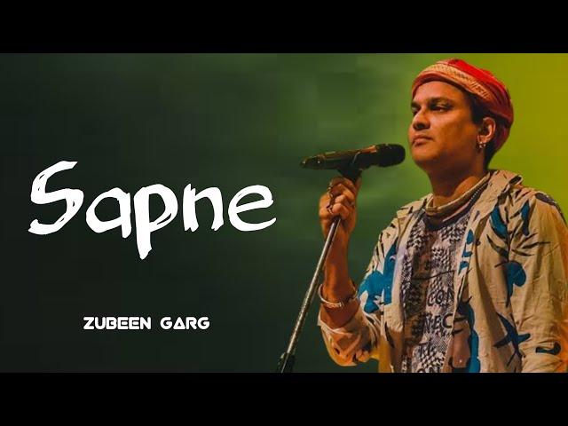 Sapne- Zubeen Garg || New Hindi Songs By Zubeen Garg class=