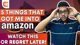 How To Get Into Amazon? | My Learnings | Preparation Strategy