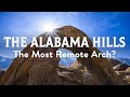The Most Remote Arch in the Alabama Hills? (Owens Valley Adventure, Part 2)