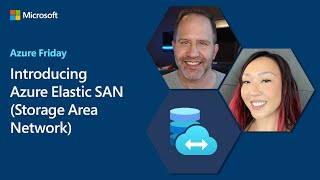 Introducing Azure Elastic SAN (Storage Area Network) | Azure Friday