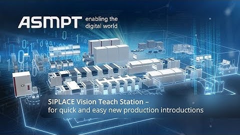 SIPLACE Vision Teach System | For quick and easy new product introductions