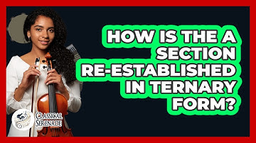 How Is the A Section Re-Established in Ternary Form?