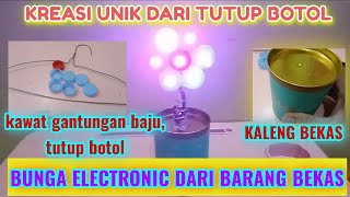 Bunga elektronik dari barang bekas @astronic4522