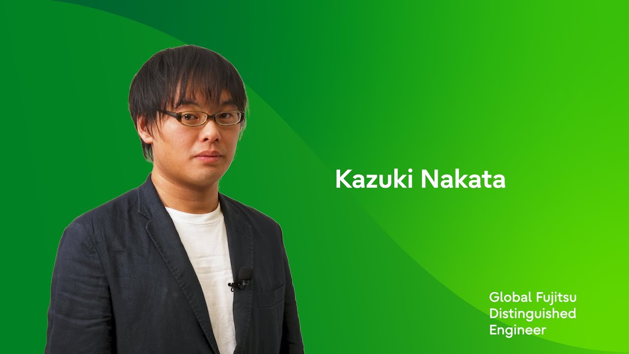 Global Fujitsu Distinguished Engineer】Kazuki Nakata (AI/Data