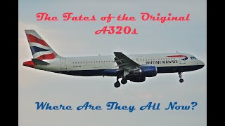 Fates of The A320-100s: Where Are They All Now?