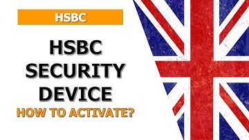 How to Activate Your HSBC Security Device for Online Banking Quickly and Safely