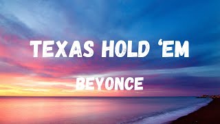 Texas Hold 'Em - Beyonce (Lyrics)