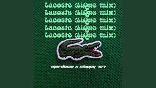 Lacoste (biQue Mix) (feat. Slappy 727)