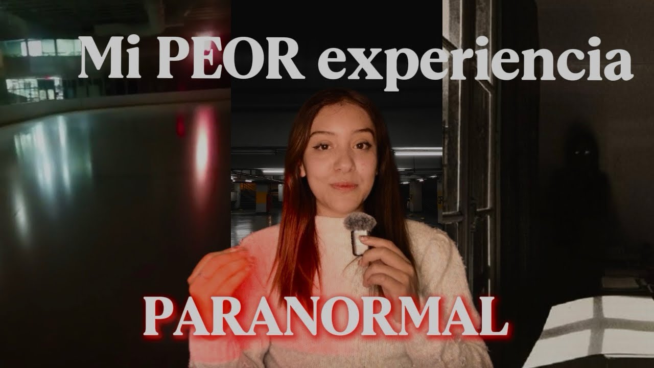 Mi PEOR experiencia PARANORMAL| Real 