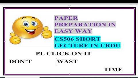 cs506 short lecture 6 urdu|hindi|web design short lecture in urdu|cs506 paper preparation