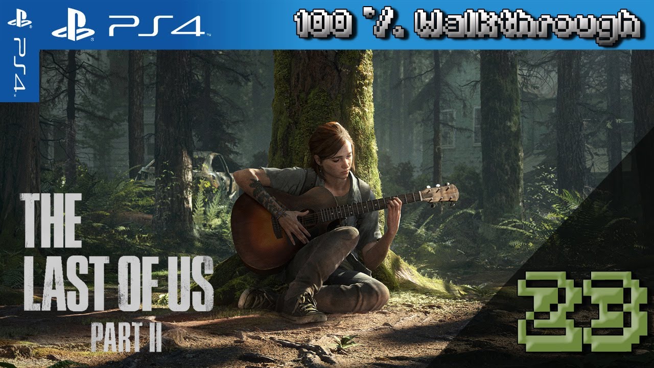 The Last Of Us Part 2 100 Walkthrough Episode 23 Hillcrest Survivor All Collectibles the-last-of-us-part-2-100-walkthrough-episode-23-hillcrest-survivor-all-collectibles
