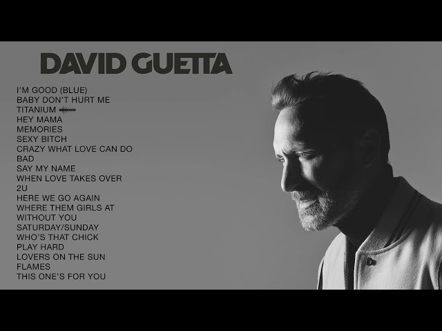 David Guetta | Top Songs 2023 Playlist | I'm Good, Baby Don't Hurt Me, Titanium... class=