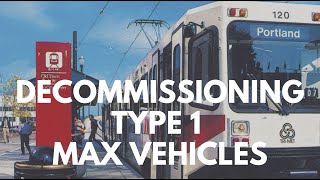 Decommissioning TriMet's Type 1 MAX light rail vehicles