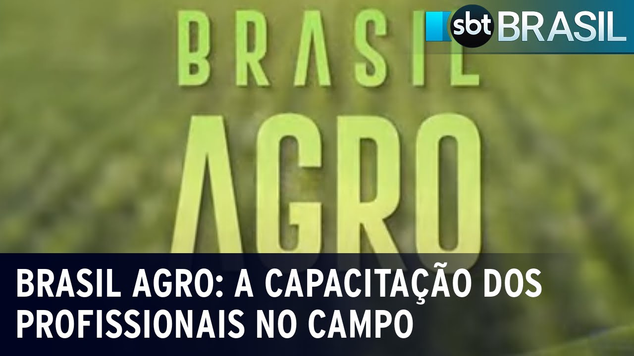 Brasil Agro: A capacitação dos profissionais no campo | SBT Brasil (01/09/23)