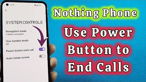 How to set power button to end Calls Nothing Phone