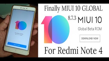 MIUI 10 Global Beta for Redmi Note 4 Installation & Hands On India