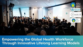 Empowering the Global Health Workforce Through Innovative Lifelong Learning Models | WS 05