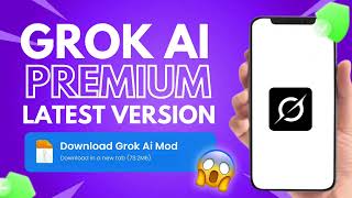 Grok AI Mod APK | Unlock Premium AI Features for Free 🚀 (Latest Version)