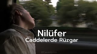 Nilüfer - Caddelerde Rüzgar (Lyrics/Sözleri)