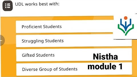UDL works best with : (Nistha module 1)
