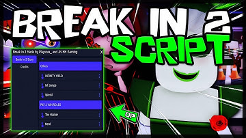 BEST | Break In 2 Script [2023] Very OP Scripts 🔥