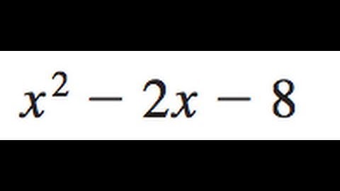 Factor x^2 - 2x - 8