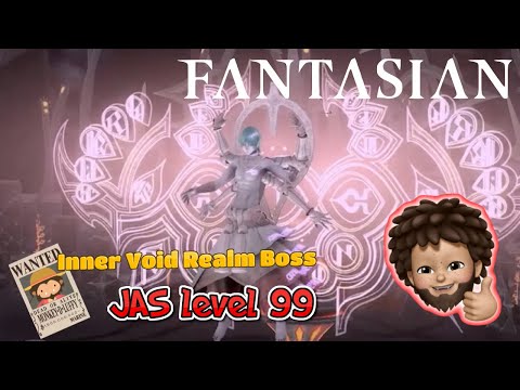 FANTASIAN - Inner Void Realm Boss : JAS level 99