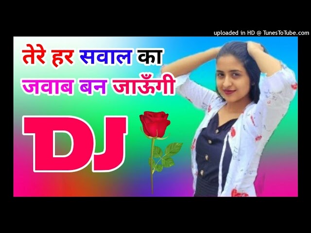 Tere Har Sawal Ka Jawab Ban jaaungi Dj Remix Song Dholki Mix Dj Song Dj Ramkishan Sharma Aligarh up class=