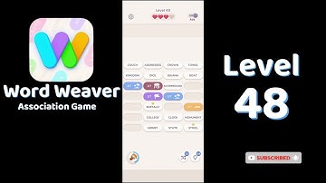 Word Weaver Level 48 Answers 🧩 | Puzzle Association Game | Go Answer
