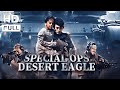 【ENG SUB】Special OPS Desert Eagle | Military Action | Chinese Online Movie Channel