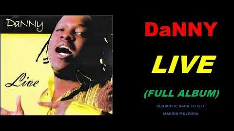 Danny – Live (2010 Full Studio Album)
