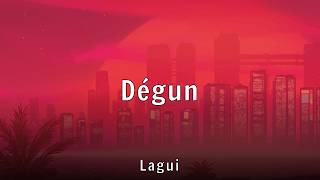 Lagui - Dégun (Lyrics)