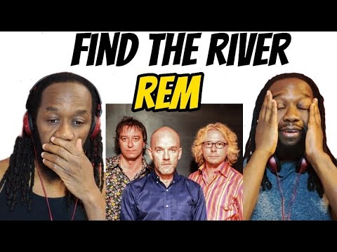 REM Find the river REACTION - The song is so deep and Stipe's singing is sublime - First hearing