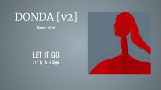 LET IT GO [V7] ref. TY DOLLA $IGN