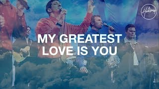 My Greatest Love Is You - Hillsong Worship chords