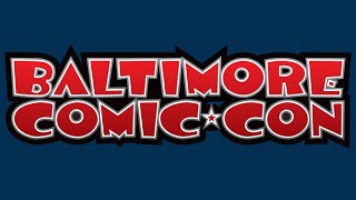 Baltimore Comic Con 2022