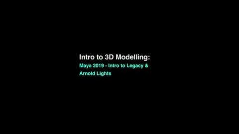 Maya 2019 - Intro to Legacy and Arnold Lights