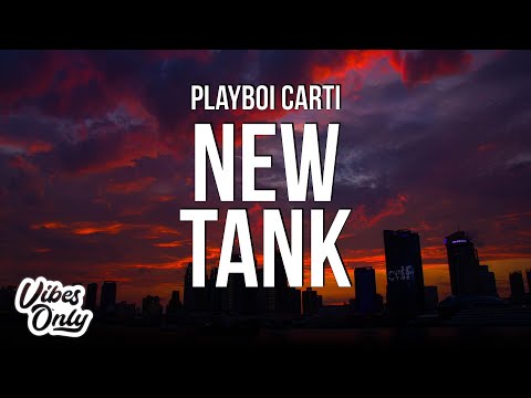 Playboi Carti - New Tank (Lyrics)